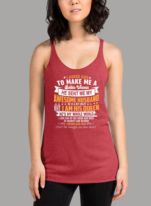 I Asked God To Make Me A Better Woman Women's Tank Top