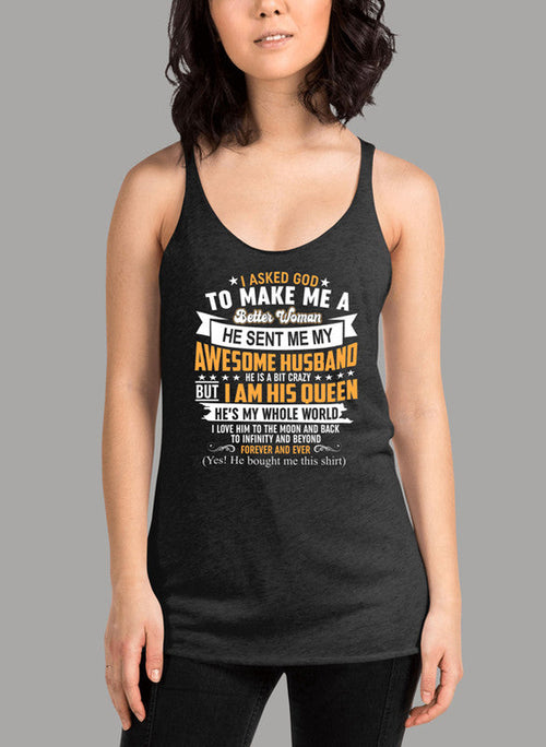 I Asked God To Make Me A Better Woman Women's Tank Top